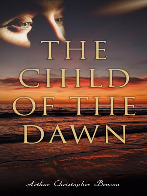 cover image of The Child of the Dawn